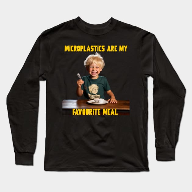 Microplastics are my favourite meal Long Sleeve T-Shirt by Popstarbowser